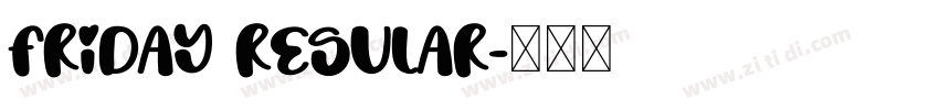 Friday Regular字体转换